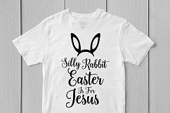 Silly Rabbit Easter Is For Jesus - Easter SVG EPS DXF PNG Product Image 2