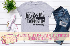 I&#039;m Just Here For Doorbusters SVG, DXF, AI, EPS, PNG, JPEG Product Image 1