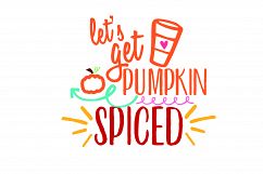 Let&#039;s Get Pumpkin Spiced SVG, Iron On Decals, Thanksgiving, Halloween svg, dxf for Cricut, Svg Files, svg For Cricut, SVG for Silhouette Product Image 1