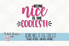 Being nice is the coolest, anti bullying, svg Product Image 2