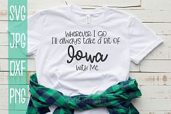 Wherever I go I'll take a bit of Iowa With me, SVG Product Image 1