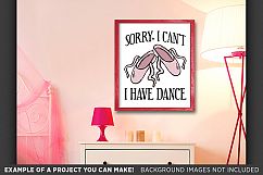 Sorry I Cant I Have Dance SVG - Dance Shirt SVG File - 1051 Product Image 2