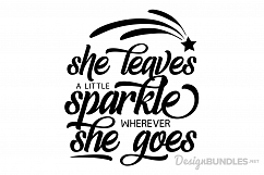 She Leaves A Little Sparkle - SVG Product Image 1