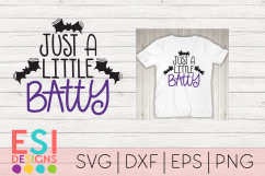 Halloween SVG | Just a Little Batty | SVG, DXF, EPS, PNG Product Image 1