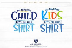 My Favorite... Gave Me This Shirt SVG Bundle - 15 Designs Product Image 6