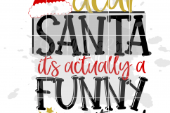 Dear Santa It's Actually a Funny Story SVG Product Image 2