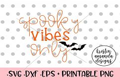 Spooky Vibes Only Halloween Fall SVG DXF SVG Product Image 1