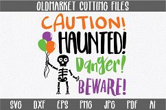 Caution Haunted Danger Beware SVG Cut File - Halloween SVG Product Image 1