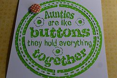 Aunties are like buttons they hold everything together Product Image 2