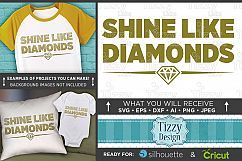 Shine Like Diamonds SVG - Shine Bright Like A Diamond - 1022 Product Image 1