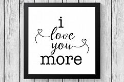 I Love You More SVG Design Product Image 1