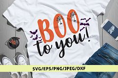 Boo To You - Halloween SVG EPS DXF PNG Cutting Files Product Image 1
