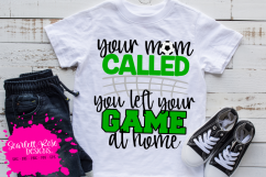 Your Mom called You Left Your Game at Home - Soccer SVG Product Image 1