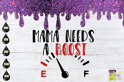Mama Needs A Boost SVG Product Image 1