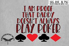 I'm Proof That Daddy Doesn't Always Play Poker Product Image 1