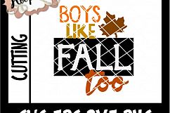 Boys Like Fall Too. Thanksgiving - SVG File Product Image 2