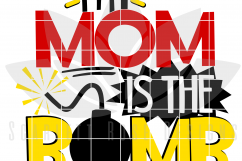 My Mom is the Bomb SVG Product Image 2