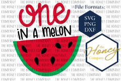 One in a Melon SVG PNG DXF First Birthday Summer Watermelon Instant Download Silhouette Cricut Cut Files Cutting Machine Vector File Product Image 1