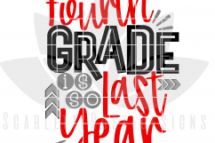 Fourth Grade is so Last Year - Boy SVG Product Image 2