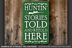 Huntin&#039; Stories Told Here - Deer HUNTING SVG Files - 842 Product Image 3