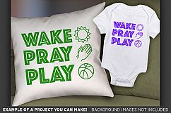 Wake Pray Play SVG - Kids Religious Shirt Design SVG - 1091 Product Image 2