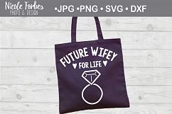 Future Wifey For Life SVG Cut File Product Image 2