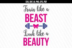 Train like a beast look like a beauty SVG, Fitness svg dxf Product Image 1