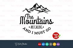 The mountains are calling and I must go Svg, mountains svg, Files for Silhouette Cameo or Cricut, Commercial &amp; Personal Use. Product Image 1