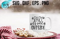 Baby it&#039;s Cold Outside SVG, DXF, PNG, EPS File Product Image 1