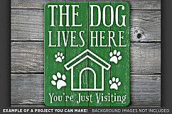 The Dog Lives Here You&#039;re Just Visiting SVG File - 815 Product Image 3