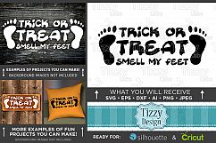 Trick or Treat Smell My Feet Svg File - 4028 Product Image 1