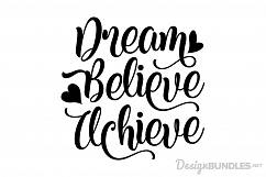 Dream Believe Achieve  Product Image 1