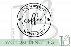 Fresh Brewed Coffee Served Daily SVG Product Image 2