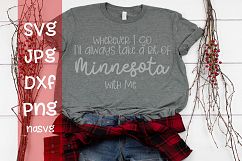 Wherever I go I'll take a bit of Minnesota With me, SVG Product Image 1