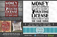 Money Can&#039;t Buy Happiness HUNTING License SVG Files - 824 Product Image 1
