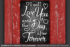 I Will Love You Forever SVG - Valentines Decor SVG - 1507 Product Image 2