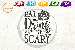Eat Drink &amp;Be Scary Cut Files and Printable Files. SVG, PDF Product Image 1
