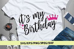 Its My Birthday - Birthday SVG EPS DXF PNG Cutting Files Product Image 1