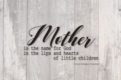 Mother quote - Mothers Day SVG Cut Files - Vinyl Cutters, Screen Printing, Silhouette, Die Cut Machines, &amp; More Product Image 2