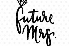 Future Mrs. wedding SVG, EPS, PNG, DXF Product Image 2