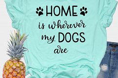 Dog SVG / Home is wherever my dogs are / Handlettered Product Image 2