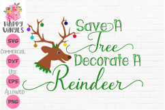 Christmas SVG Funny SVG Save A Tree Reindeer by Happy Vinyls Product Image 1