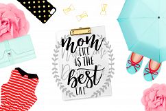 Mom Life is the Best Life SVG Product Image 1