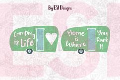 Camper Van Quotes - Camping is Life &amp; Home is where you Park it Product Image 1