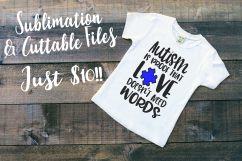 SP Vinyl Autism Is Proof That Love Doesn&#039;t Need Words Autism Awareness Sublimation and Cuttable Files Design Bundle Product Image 1