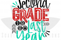 Second Grade is so Last Year - Boy SVG Product Image 2