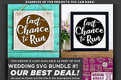 Last Chance To Run SVG Wedding Sign - 5507 Product Image 2