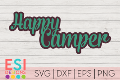 Camping SVG | Happy Camper | SVG, DXF, EPS, PNG Product Image 1