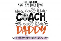 Soccer SVG | Soccer Coach SVG | Soccer Coach Cutting File | SIlhouette | Cricut Product Image 2