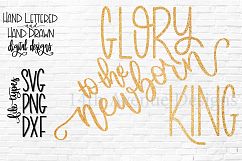Glory To The New Born King SVG, Christmas SVG cut file, png Product Image 1